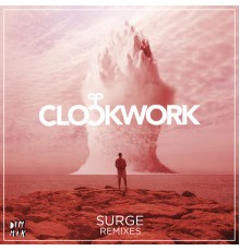 Clockwork - Surge (Remixes)