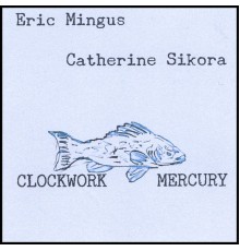 Clockwork Mercury - Clockwork Mercury