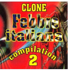 Clone - Febbre italiana Vol. 2