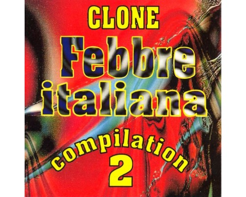 Clone - Febbre italiana Vol. 2