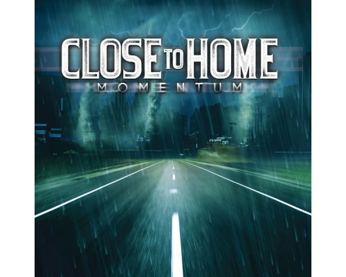 Close To Home - Momentum