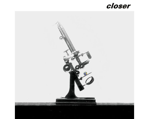 Closer - Closer