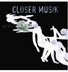 Closer Musik - After Love