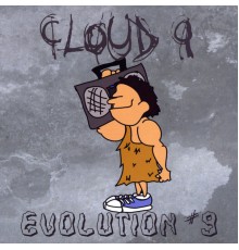 Cloud 9 - Evolution 9