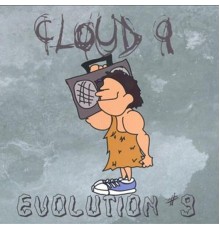 Cloud 9 - Evolution #9