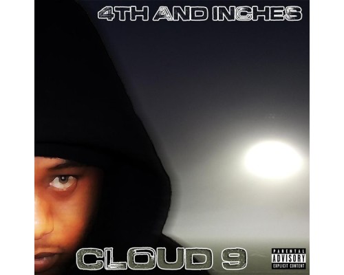 Cloud 9 - 4th and Inches