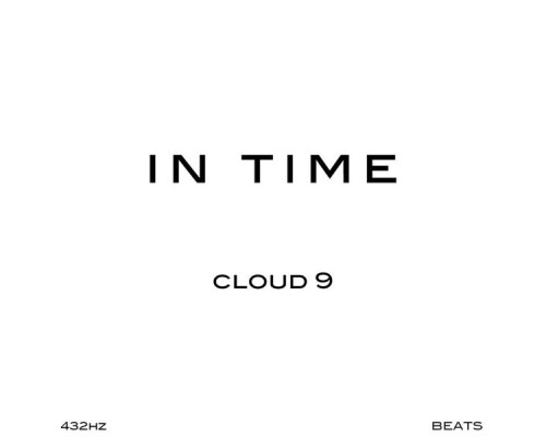 Cloud 9 - IN TIME BEATS