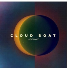 Cloud Boat - Hideaway