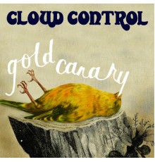 Cloud Control - Gold Canary