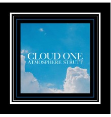 Cloud One - Atmosphere Strutt