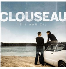 Clouseau - Zij Aan Zij