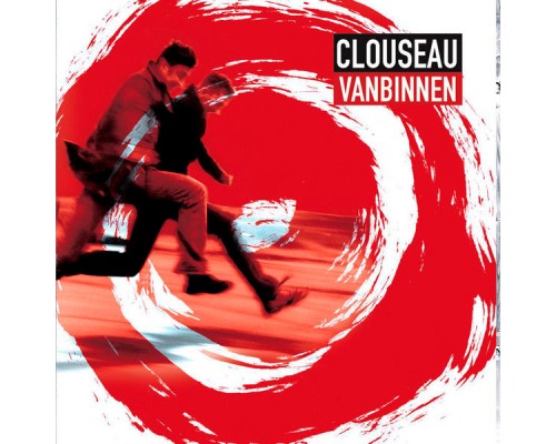 Clouseau - Vanbinnen