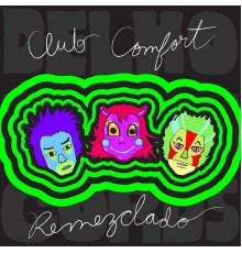 Club Comfort - Remezclado