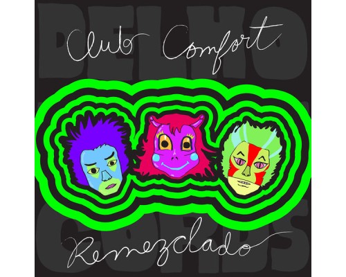 Club Comfort - Remezclado