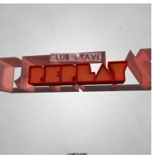 Club Crave - Replay