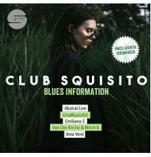 Club Squisito - Blues Information