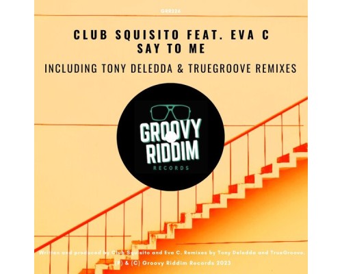 Club Squisito, Eva C - Say To Me