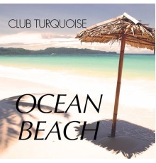 Club Turquoise - Ocean Beach