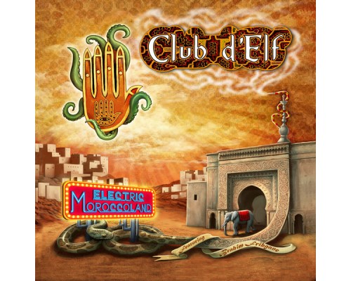 Club d'Elf - Electric Moroccoland