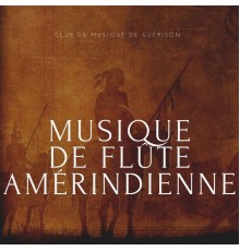 Club de musique de guérison, AP - Musique de flûte amérindienne