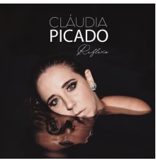 Cláudia Picado - Reflexo