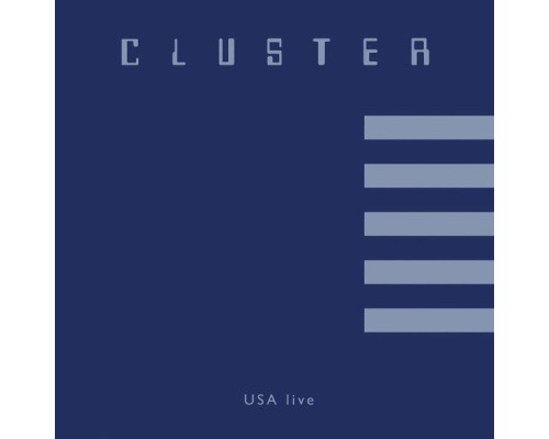 Cluster - USA (Live)