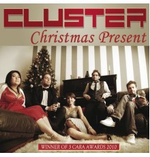 Cluster - Christmas Present