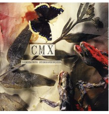 Cmx - Dinosaurus Stereophonicus