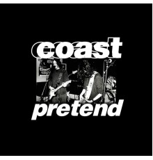 Coast - Pretend