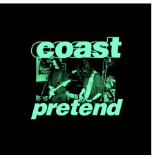 Coast - Pretend 2