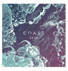 Coast - Skim