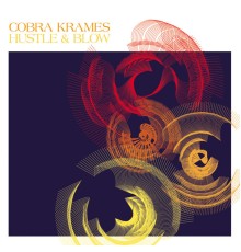 Cobra Krames - Hustle & Blow