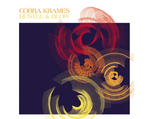 Cobra Krames - Hustle & Blow