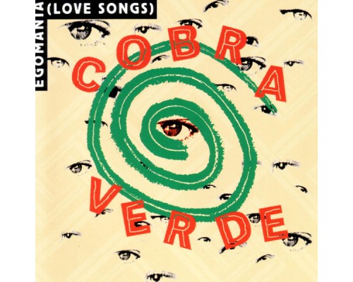 Cobra Verde - Egomania