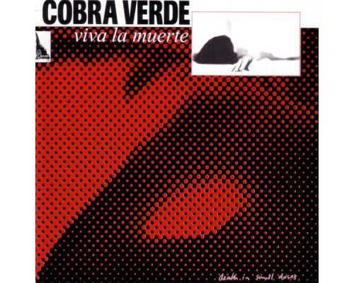 Cobra Verde - Viva La Muerte