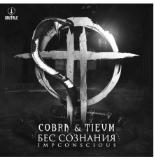 Cobra & Tieum - Impconscious