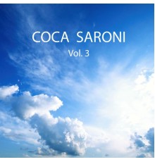 Coca Saroni - Coca Saroni, Vol. 3