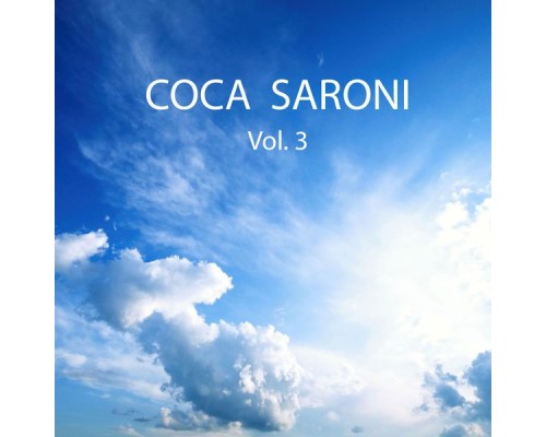 Coca Saroni - Coca Saroni, Vol. 3