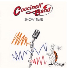 Coccinell'Band - Show Time