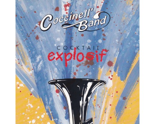 Coccinell'Band, Patrick Clavien - Cocktail Explosif