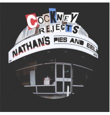 Cockney Rejects - Nathan's Pies & Eels