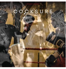 Cocksure - Tko Mindfuck