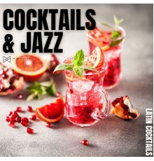 Cocktails & Jazz - Latin Cocktails