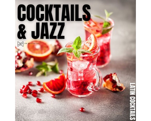 Cocktails & Jazz - Latin Cocktails