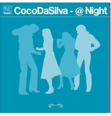 CocoDaSilva - @ Night