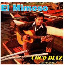 Coco Diaz Y Su Conjunto - El Mimoso