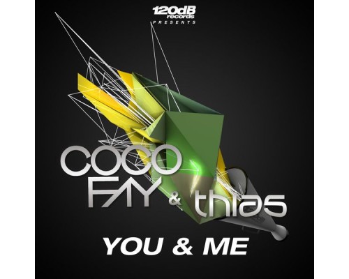 Coco Fay & Thias - You & Me