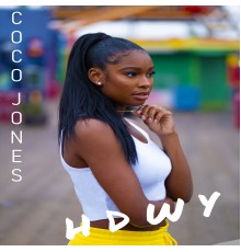 Coco Jones - H.D.W.Y