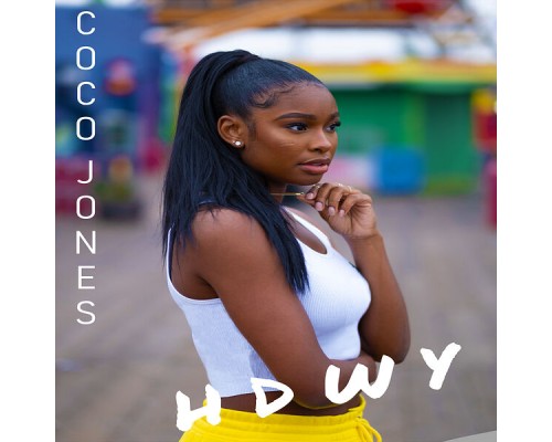 Coco Jones - H.D.W.Y