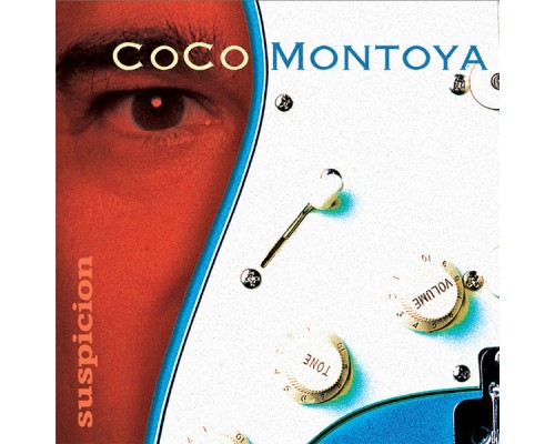 Coco Montoya - Suspicion (Coco Montoya)